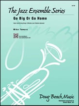 Go Big or Go Home Jazz Ensemble sheet music cover